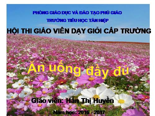 Bài 7. Ăn, uống đầy đủ
