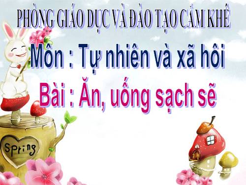 Bài 8. Ăn, uống sạch sẽ