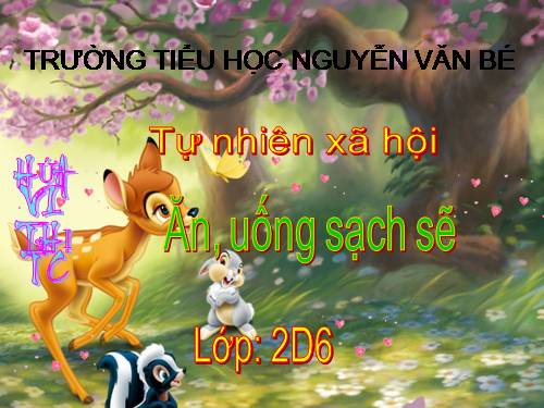 Bài 8. Ăn, uống sạch sẽ