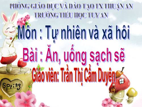 Bài 8. Ăn, uống sạch sẽ