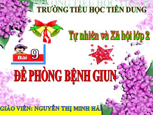 Bài 9. Đề phòng bệnh giun