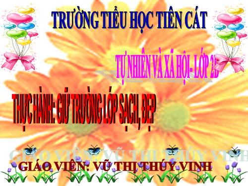 Bài 18. Thực hành: Giữ trường học sạch, đẹp
