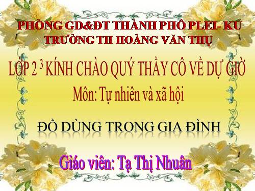 Bài 12. Đồ dùng trong gia đình