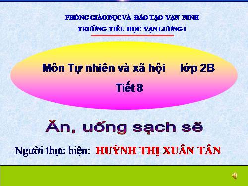 Bài 8. Ăn, uống sạch sẽ