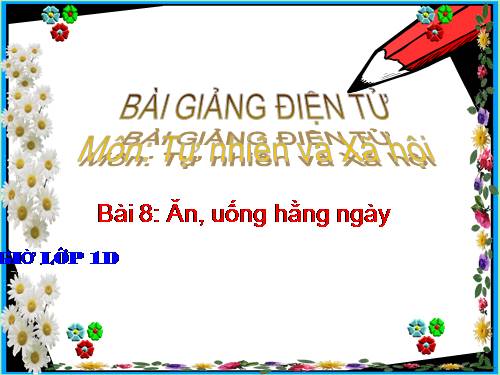 Bài 7. Ăn, uống đầy đủ
