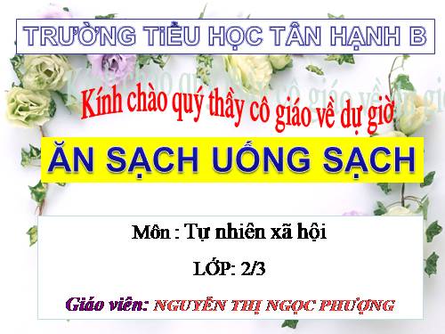 Bài 8. Ăn, uống sạch sẽ