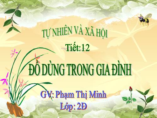 Bài 12. Đồ dùng trong gia đình