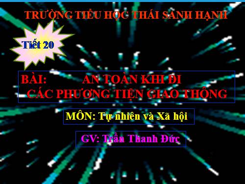 Bài 20. An toàn khi đi các phương tiện giao thông
