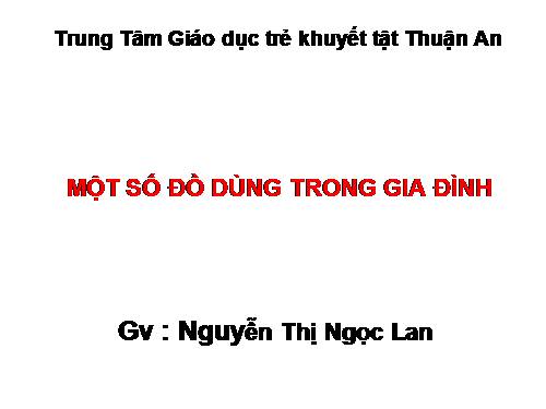 Bài 12. Đồ dùng trong gia đình