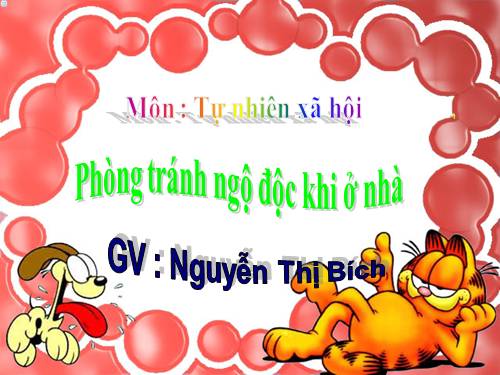 Bài 14. Phòng tránh ngộ độc khi ở nhà