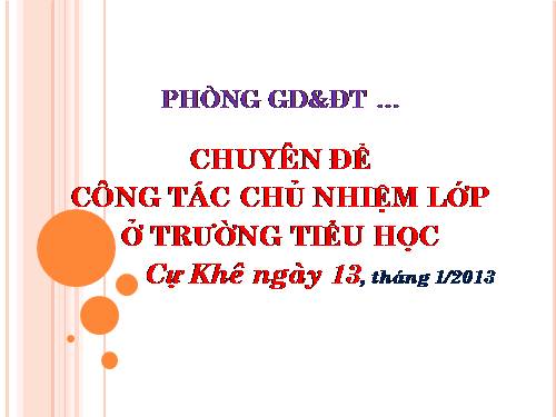 chủ nhiêm gỏi mời các đồng chí tham khảo Tiểu học Cự Khê