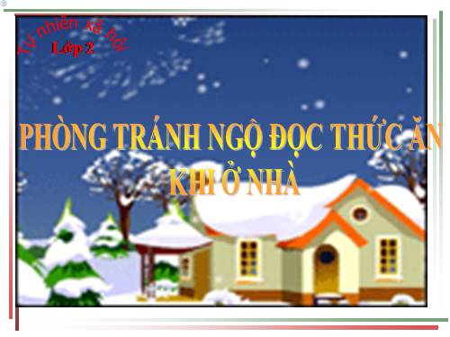 Bài 14. Phòng tránh ngộ độc khi ở nhà