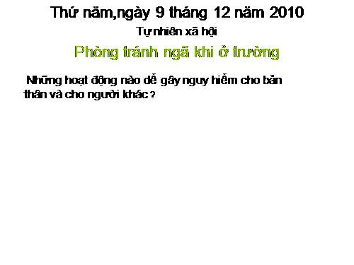 Bài 17. Phòng tránh ngã khi ở trường