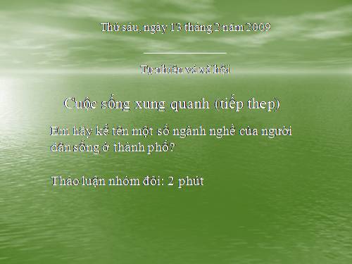 Bài 22. Cuộc sống xung quanh (tiếp theo)