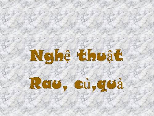 Nghệ thuật từ rau, củ, quả