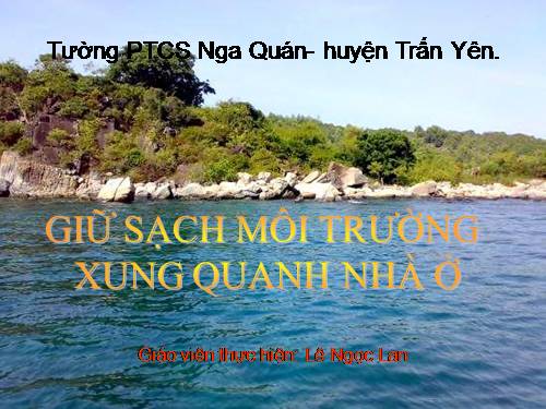 Bài 13. Giữ sạch môi trường xung quanh nhà ở
