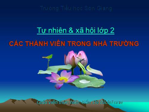 Bài 16. Các thành viên trong nhà trường