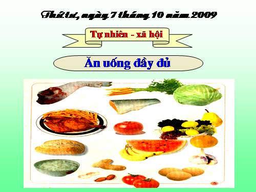 Bài 7. Ăn, uống đầy đủ