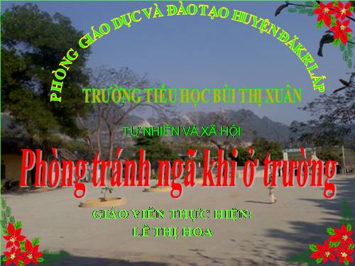 Bài 17. Phòng tránh ngã khi ở trường