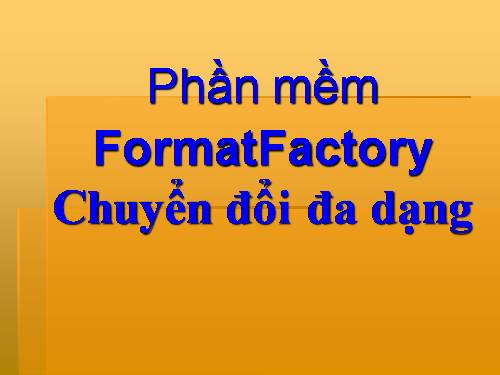Phần mềm chuyển đổi định dạng đa năng