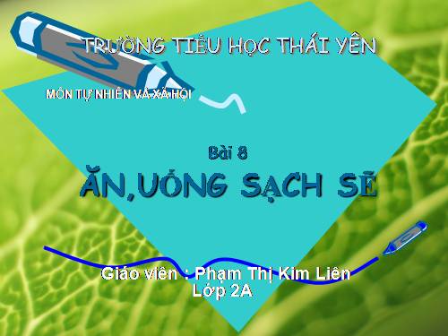 Bài 8. Ăn, uống sạch sẽ