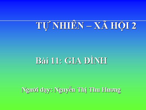 Bài 11. Gia đình