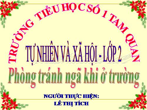 Bài 17. Phòng tránh ngã khi ở trường