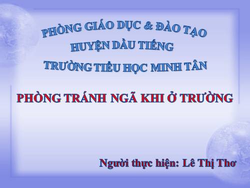 Bài 17. Phòng tránh ngã khi ở trường