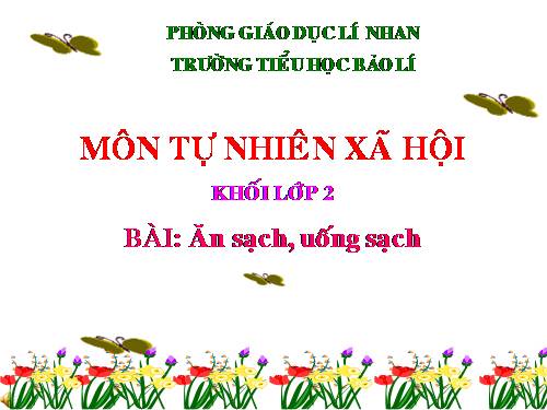 Bài 8. Ăn, uống sạch sẽ