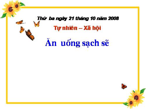 Bài 8. Ăn, uống sạch sẽ