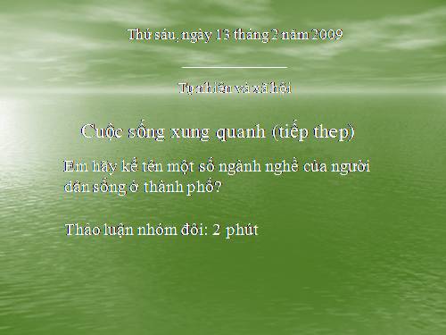 Bài 22. Cuộc sống xung quanh (tiếp theo)