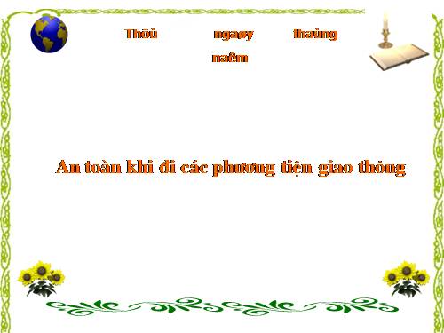 Bài 20. An toàn khi đi các phương tiện giao thông