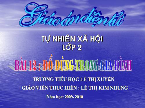 Bài 12. Đồ dùng trong gia đình