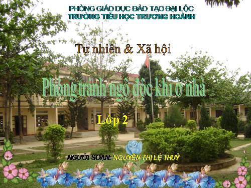 Bài 14. Phòng tránh ngộ độc khi ở nhà