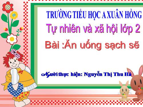Bài 8. Ăn, uống sạch sẽ