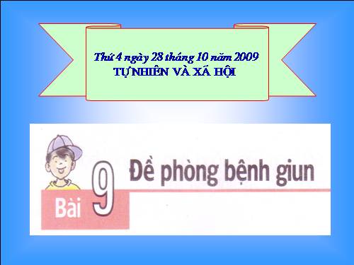 Bài 9. Đề phòng bệnh giun