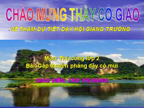 Bài 5. Gấp thuyền phẳng đáy có mui