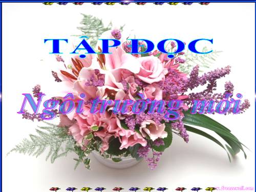 Tuần 6. Ngôi trường mới