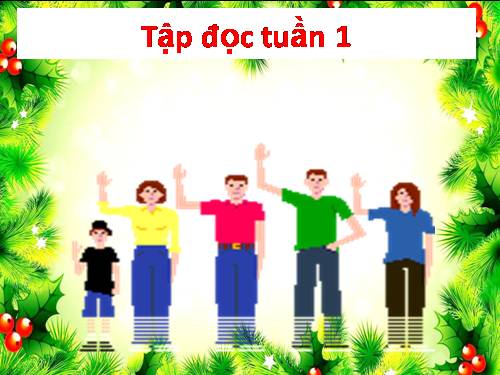 Tuần 1. Có công mài sắt, có ngày nên kim