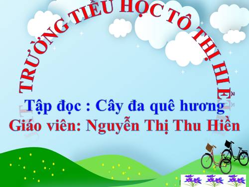 Tuần 29. Cây đa quê hương