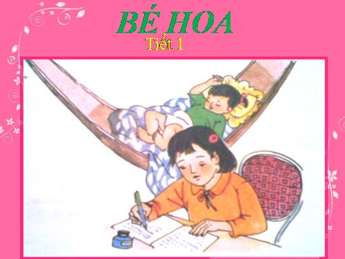 Tuần 15. Bé Hoa