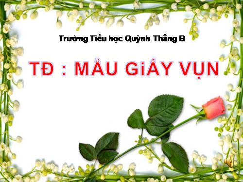 Tuần 6. Mẩu giấy vụn