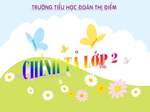 Chính tả 2. Tuần 13. Tập chép: Bông hoa Niềm Vui