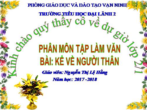 Tập làm văn 2. Tuần 10. Kể về người thân