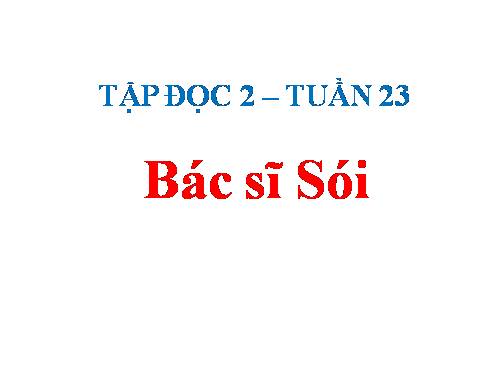 Tuần 23. Bác sĩ Sói