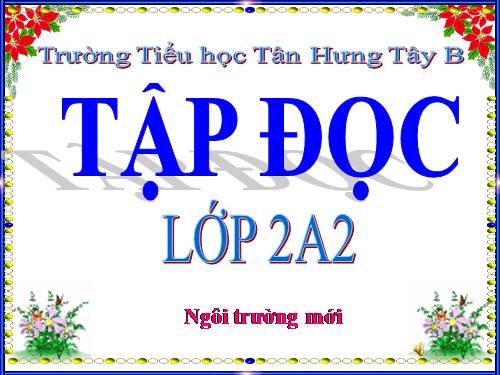 Tuần 6. Ngôi trường mới