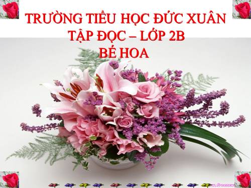 Tuần 15. Bé Hoa