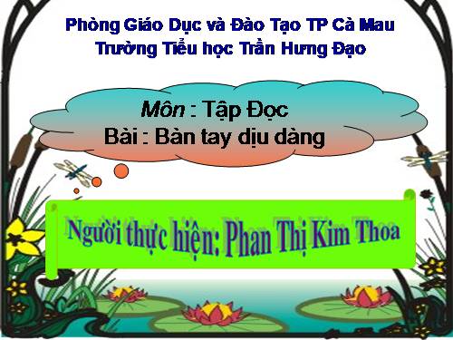 Tuần 8. Bàn tay dịu dàng