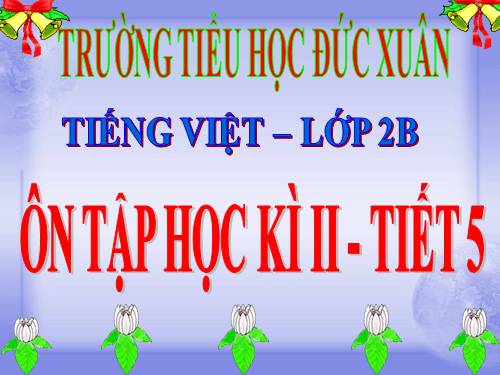 Tuần 35. Ôn tập cuối Học kì II
