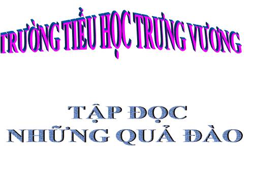 Tuần 29. Những quả đào